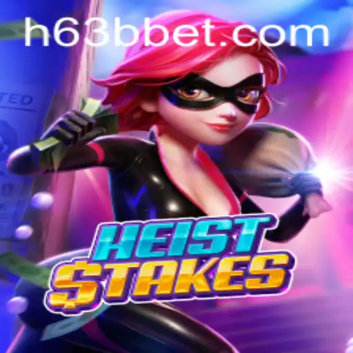 Descubra o Empolgante Mundo de HeistStakes com 63Bbet